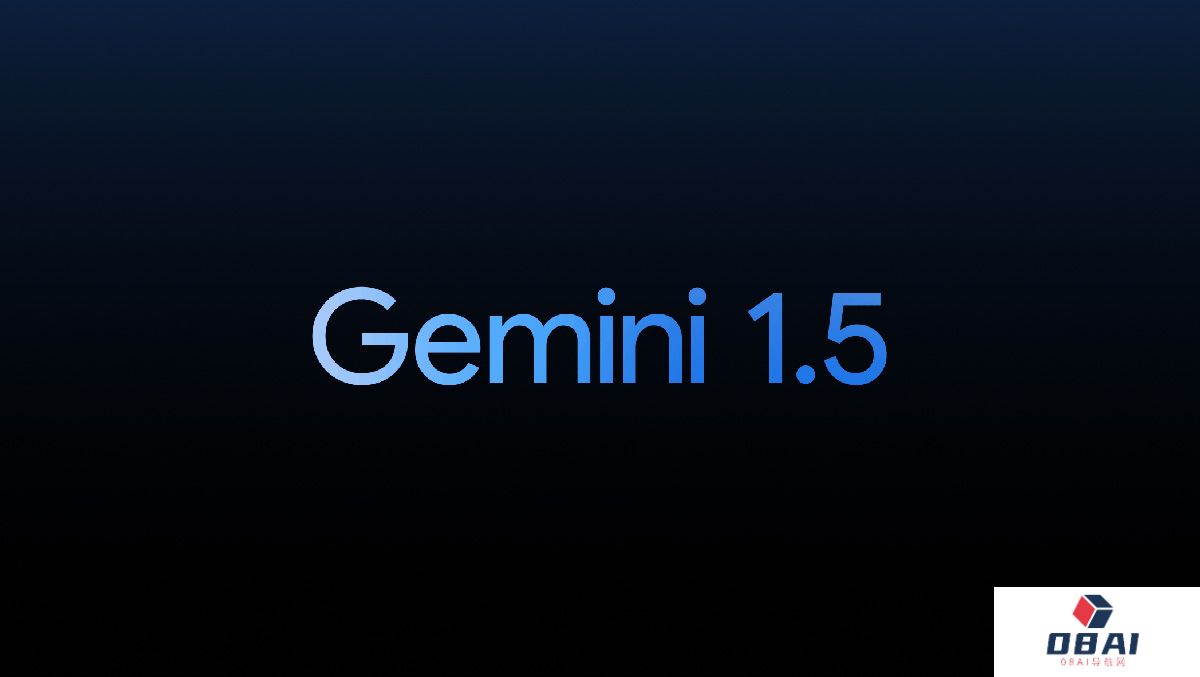 Google推出下一代模型：Gemini 1.5