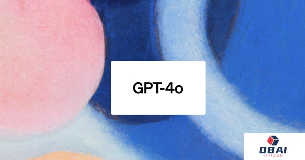 OpenAI 发布的 GPT-4o是什么，有什么功能？