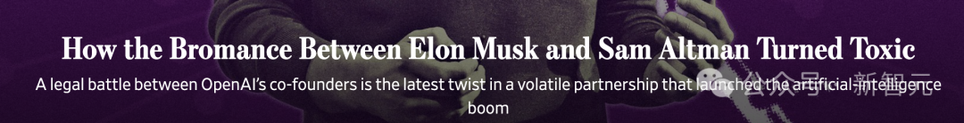 马斯克与奥特曼「八年的爱恨情仇」：从兄弟联手创办OpenAI，到理念不合、分道扬镳、相爱相杀、对薄公堂