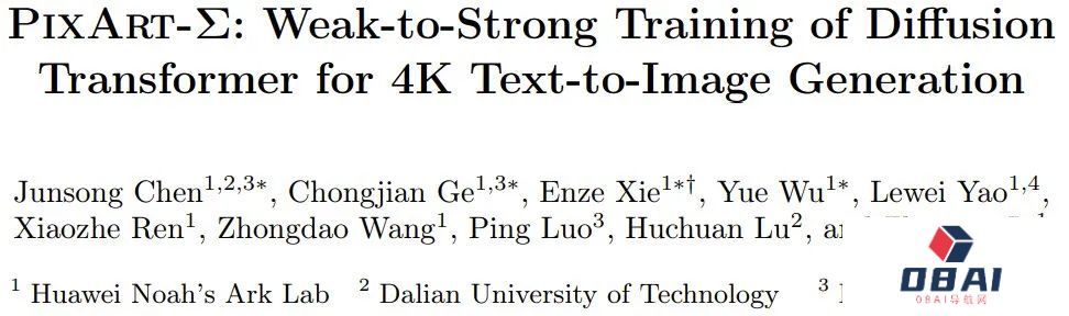 基于DiT，支持4K图像生成，华为诺亚0.6B文生图模型PixArt-Σ来了